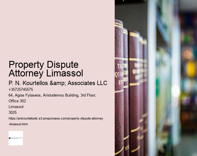 Property Dispute Attorney Limassol